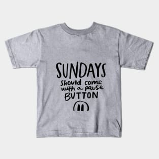 Sundays Kids T-Shirt